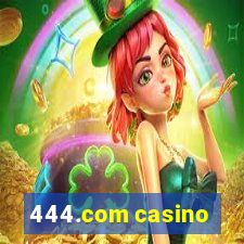 444.com casino